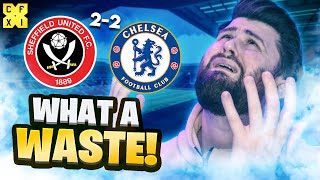 POCHETTINO BOTTLES IT AGAIN  EUROPEAN HOPES ARE OVER  Sheffield United 22 Chelsea  Review [upl. by Sidoma194]