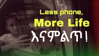 quotLess Phone More Lifequot [upl. by Edras]