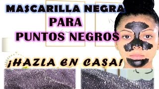 Como hacer Mascarilla Negra para Quitar Puntos Negros muy FACIL😱 💗YOLIANA GAMBOA 💚 [upl. by Gaskill]