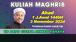 03112024 KULIAH MAGHRIB  YB DATO USTAZ AHMAD YAHAYA [upl. by Philis]