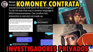 Komoney Sanciona las Filtraciones Contrata Investigadores Privados TeamSetoX YuGiOh Leak Polemica [upl. by Yrmac]