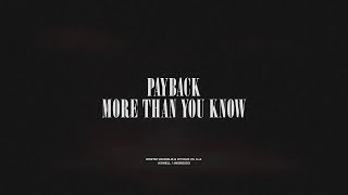 Payback  More Than You Know [upl. by Hiltan]