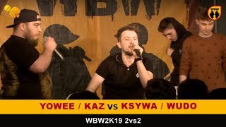 YoweeKaz 🆚 KsywaWudo 🎤 WBW 2019 2vs2 freestyle rap battle [upl. by Ellennahc]