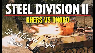 KHERS vs ONORD  Steel Division 2 League Season 8 Semi Final  G3 Slutsk 1v1 [upl. by Yecak]