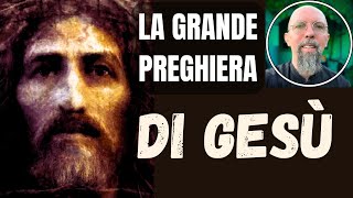 LA GRANDE PREGHIERA DI GESÙ 🟣 Meditazione Guidata Con Le Preghiere Dette Da Gesù [upl. by Mcgraw]