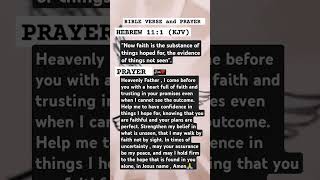 Bible verse and Prayer  HEBREW 11  1 KJV [upl. by Rashida981]