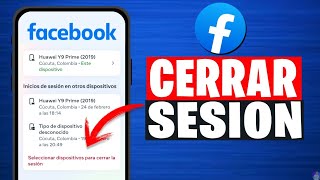 Como CERRAR Sesiones abiertas de Facebook en otros dispositivos desde mi Celular 2024 [upl. by Enaoj]