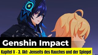 Genshin Impact  Kapitel 5  3 Akt Jenseits des Rauches und der Spiegel [upl. by Roleat]