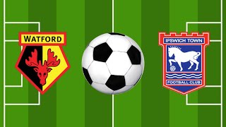 Watford vs Ipswich Town  EFL Championship 202324 [upl. by Selym]