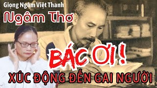 Xúc Động Đến Gai Người Khi Nghe Bài Thơ Này Của Tố Hữu  Giọng Ngâm Việt Thanh [upl. by Aielam]