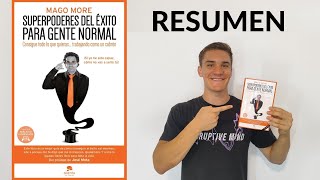 Superpoderes del éxito para gente normal  Resumen del Libro  Mago More [upl. by Sammons775]