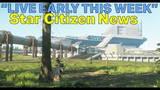 Star Citizen 323 Live Release quotEarly This Weekquot [upl. by Wolford]