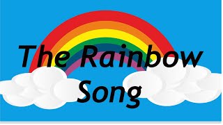 THE RAINBOW SONG Rainbow colours education preschool Early Years KS1 songs for kidsschools [upl. by Llerdna932]