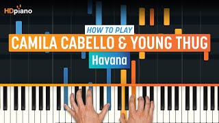 How to Play quotHavanaquot by Camila Cabello amp Young Thug  HDpiano Part 1 Piano Tutorial [upl. by Eidassac]