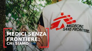 Medici Senza Frontiere chi siamo [upl. by Nitsirk]