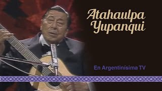 Atahualpa Yupanqui  Argentinisima TV Programa Completo [upl. by Zimmerman]