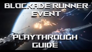 Star Citizen 324 Blockade Runner Event Guide [upl. by Asseneg]