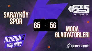 Sarayköy Spor  Moda Gladyatörleri  Div 3  Sporsepeti Basketbol Ligi [upl. by Gene]