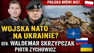 NATO vs Rosja Jakie kraje chcą wysłać żołnierzy na Ukrainę — gen Waldemar Skrzypczak i Zychowicz [upl. by Ailemac]