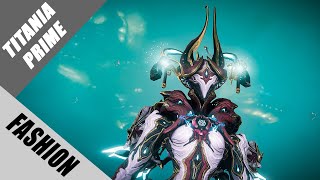 Warframe  Fashion Frame  Titania Prime  Ocean Empress [upl. by Dachy495]