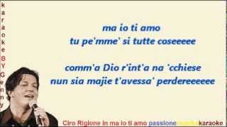 CIRO RIGIONE Ma io ti amo karaoke [upl. by Natsirk]