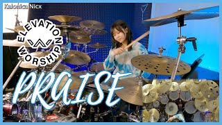 Praise  Elevation Worship  Drum cover by KALONICA NICX [upl. by Ayrolg]