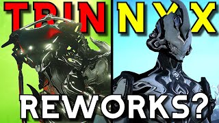 WILL THE NYX AND TRINITY REWORKS SAVE THEM WARFRAME [upl. by Sirej]