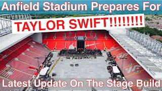 Anfield Stadium Prepares for TAYLOR SWIFT As The Stage Takes Shape [upl. by Liarret797]