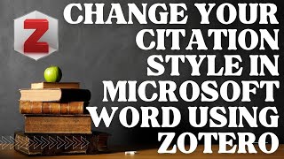 How to change your citation style in your Word document using Zotero [upl. by Banyaz333]