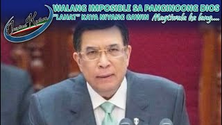 Walang imposible sa magagawa ng Panginoong Dios “Magtiwala ka lang” [upl. by Etteinotna]