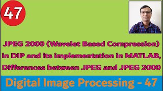 JPEG 2000Wavelet Based Compressionamp implementation in MATLAB Differences between JPEG amp JPEG 2000 [upl. by Roscoe]