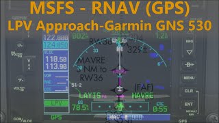 MSFS  LPV RNAV GPS Approach Tutorial  GNS 530430 [upl. by Zetrac]