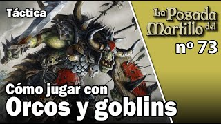 Cómo jugar con ORCOS y GOBLINS animosamente [upl. by Fair]