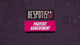 Despotism 3k Pacifist Achievement [upl. by Lolita91]