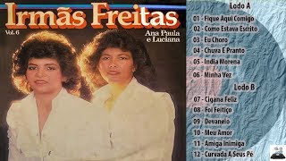 Irmãs Freitas  Vol 06  1985 LP Completo Ana Paula e Luciana [upl. by Nirihs]