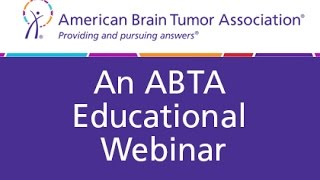 ABTA Webinar Neurological Complications of Brain Tumor [upl. by Travax874]