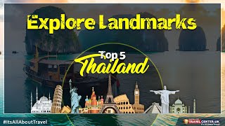 Top 5 Famous Landmarks in Thailand [upl. by Vicki]