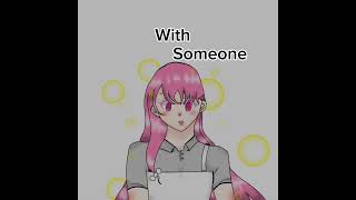 IM IN LOVE WITH SOMEONE MEMESart animation [upl. by Chi]