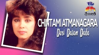 Chintami Atmanagara  Duri Dalam Dada Official Audio [upl. by Vina]