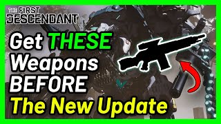 Top 5 Weapons to Farm For Before the August Content Update  The First Descendant [upl. by Zechariah17]