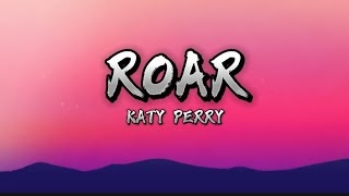 Roar  Katy Perry Lyrics video [upl. by Leinadnhoj]