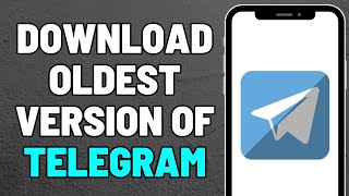 How to Download Oldest Version of Telegram 2023 [upl. by Nylra250]