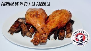 Receta de piernas de pavo marinadas en cerverza y a la parilla [upl. by Garratt]