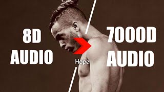 XXXTENTACION  Hope 7000D AUDIO  Not 8D Audio Use HeadPhones [upl. by Acnairb]