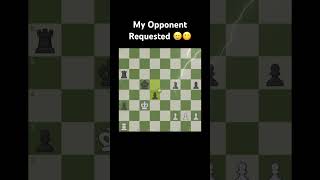 My Opponent Request ExChaNge🥲😶💔 chess chessgame new [upl. by Ringsmuth224]