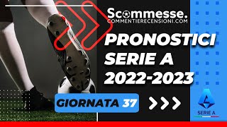 ⚽Pronostici e scommesse calcio Serie A 37a giornata 202223🏆 scommesse scommessesportive [upl. by Andre294]