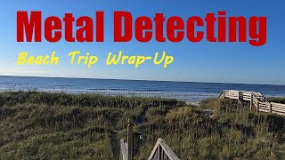 Beach Trip metal detecting wrap up  Minelab Equinox 900 [upl. by Xela994]