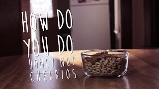 How to Make Honey Nut Cheerios How Do You Do [upl. by Llenyt]