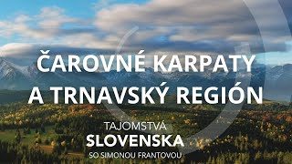 Tajomstvá Slovenska  Karpaty [upl. by Benedick]