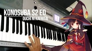 JPN Konosuba 2 ED  Ouchi ni KaeritaiWanna go Home Piano Version [upl. by Mcgurn987]